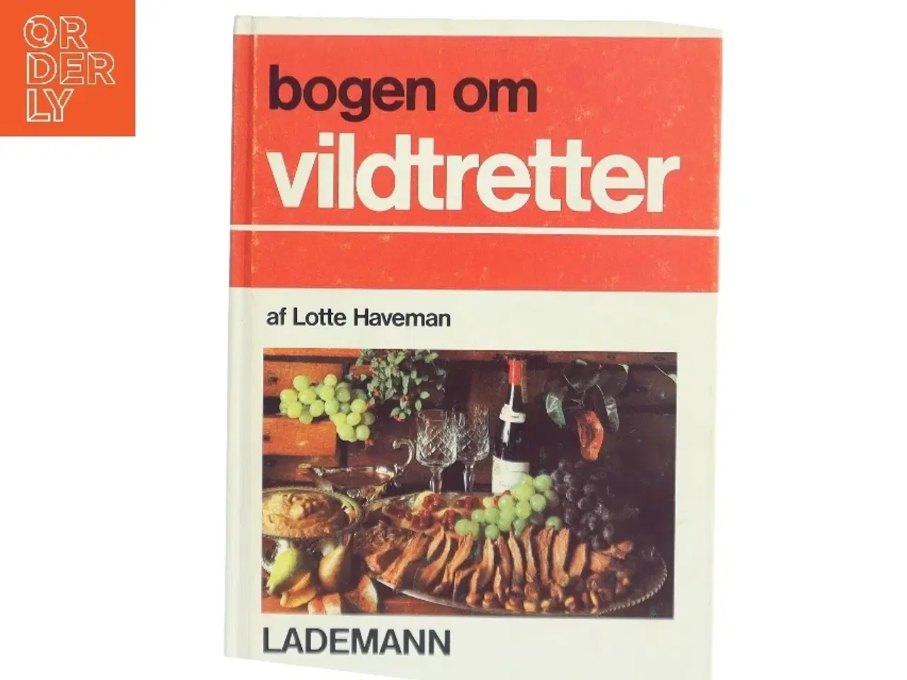 Billede 1 - Bogen om vildtretter af Lotte Haveman (Bog)