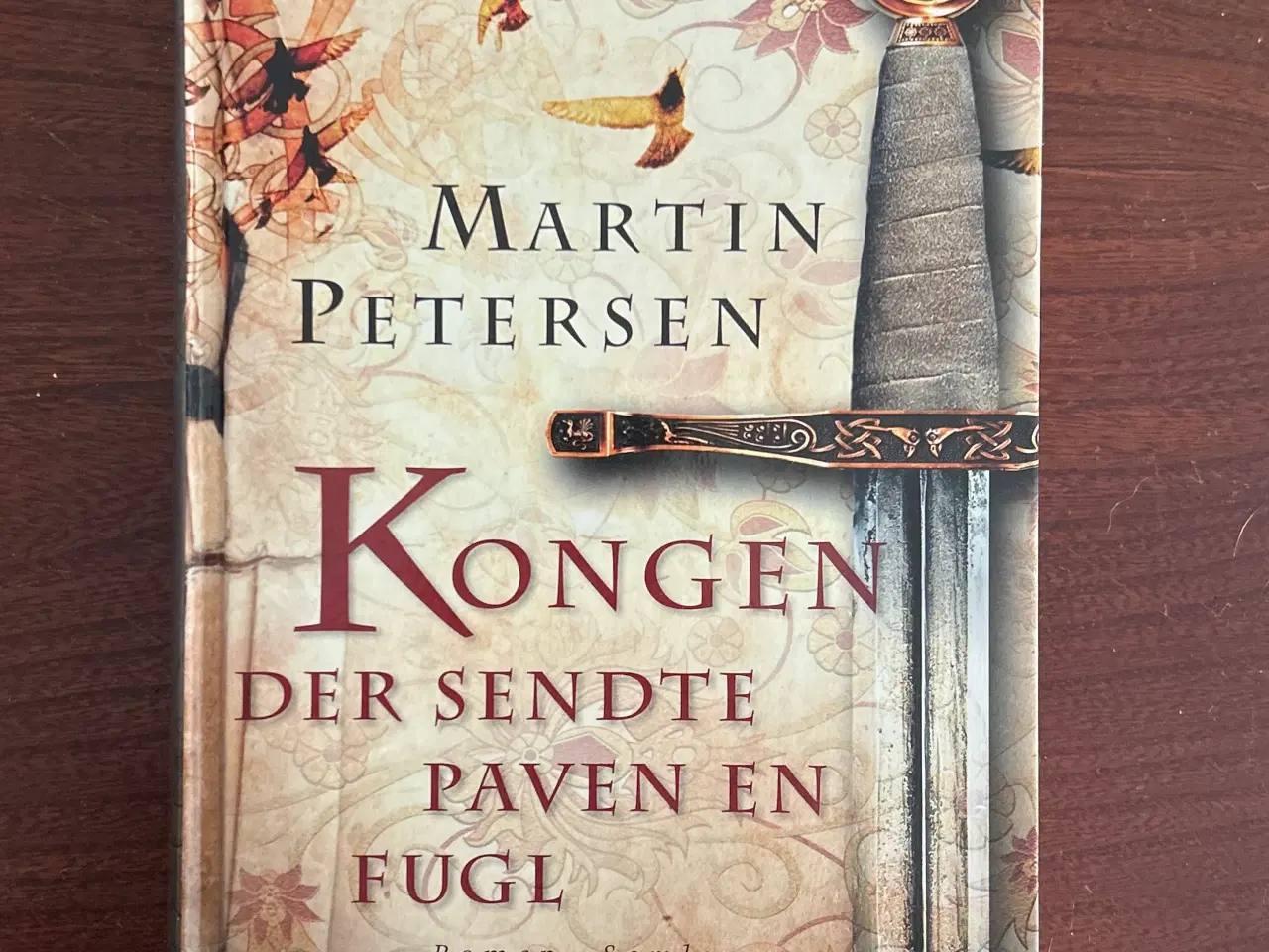 Billede 1 - Martin Petersen: Kongen der sendte paven en fugl.