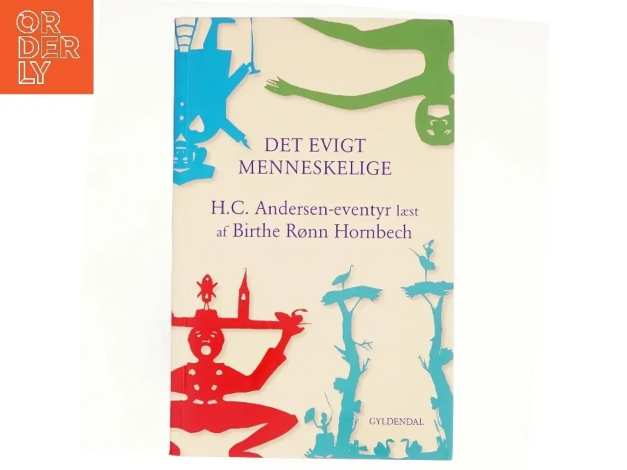 Billede 1 - Det evigt menneskelige af Birthe Rønn Hornbech (Bog)