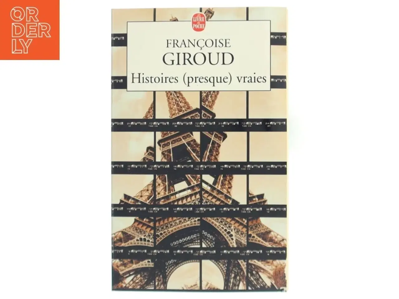 Billede 1 - Histoires (presque) vraies : récits af Fran&#231;oise Giroud (Bog)