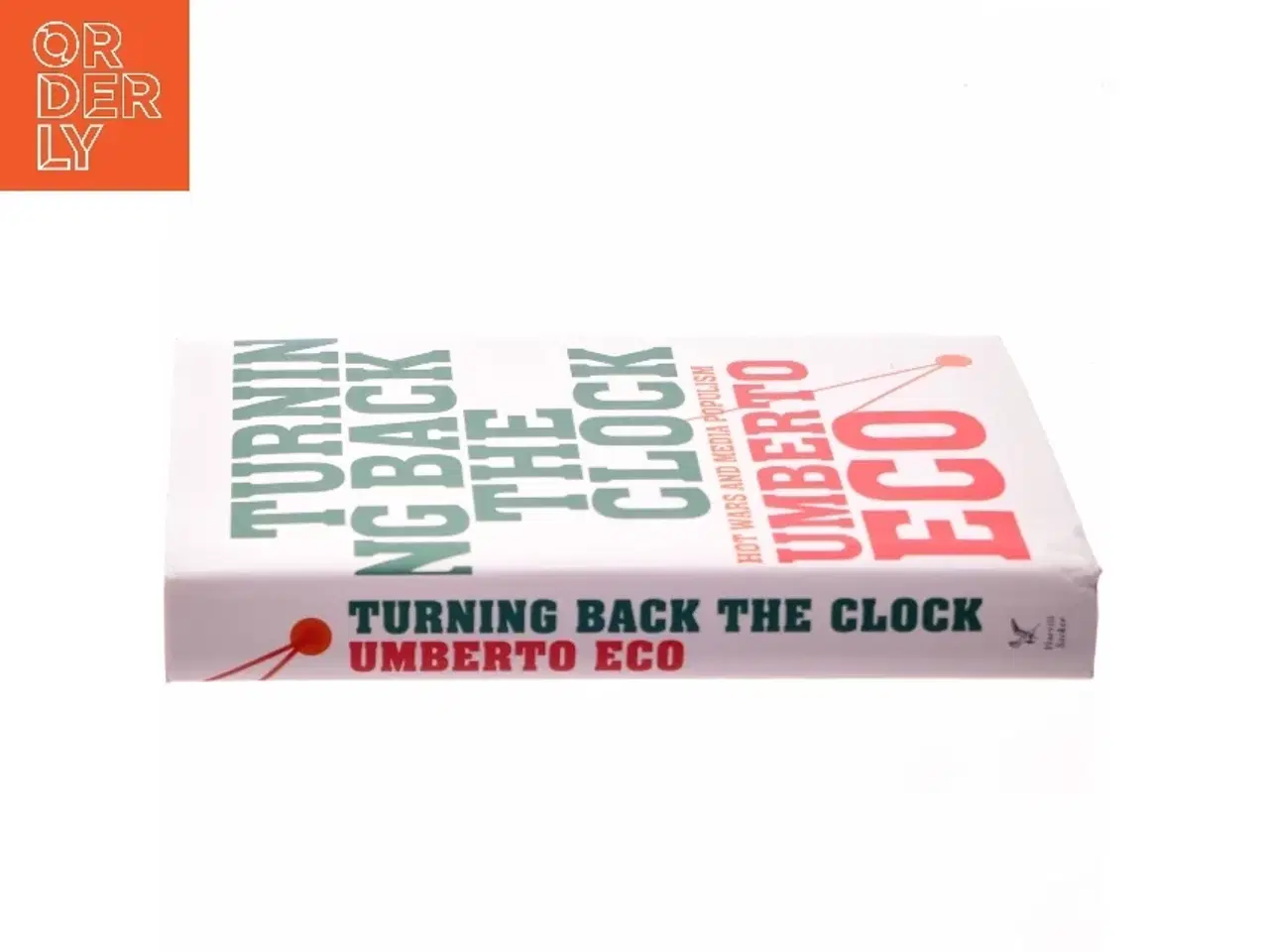 Billede 2 - Turning back the clock af Umberto Eco (Bog)