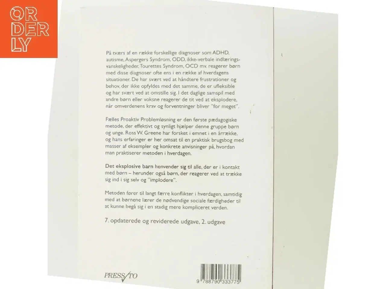 Billede 3 - Det eksplosive barn : en ny metode til at forstå, hjælpe og opdrage børn, der er ufleksible og let bliver frustrerede af Ross W. Greene
