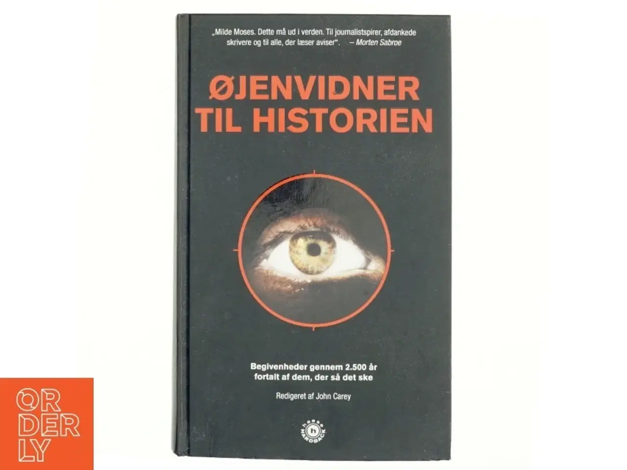 Billede 1 - Øjenvidner til historien af John Carey (Bog)