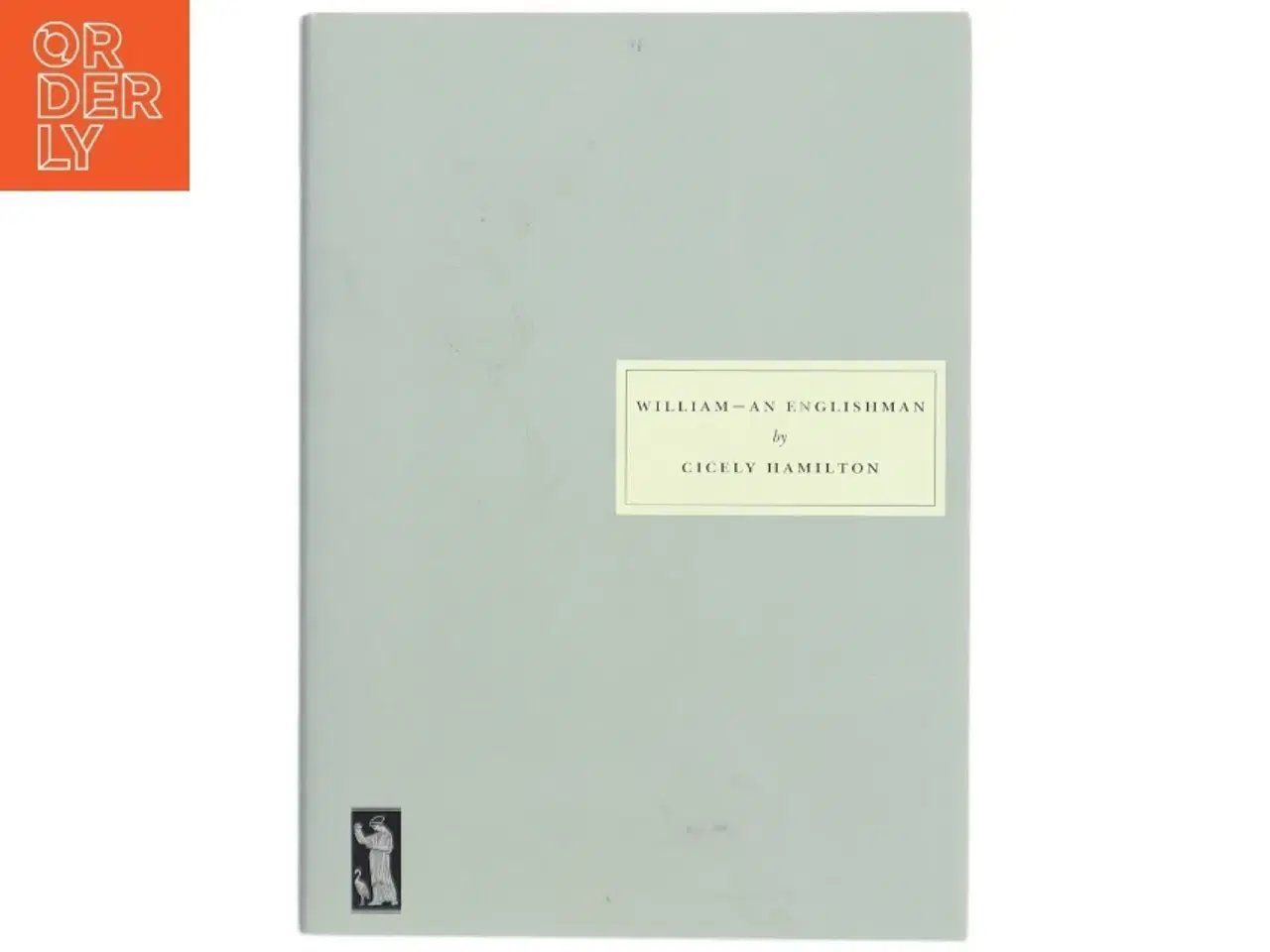 Billede 1 - &#39;William - an Englishman&#39; af Cicely Hamilton