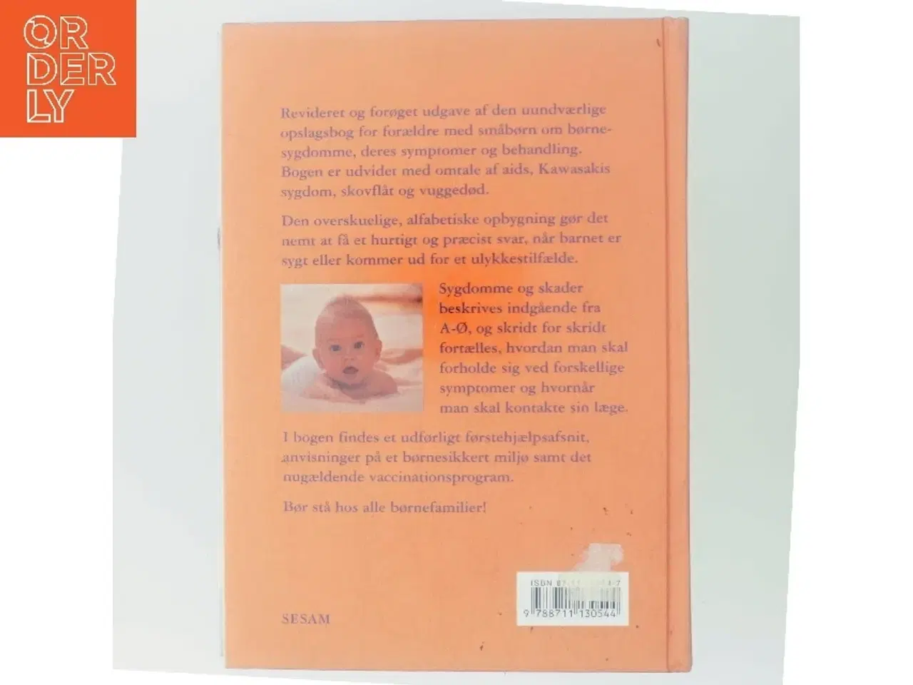 Billede 3 - Barnets sygdomme : en opslagsbog for forældre om børnesygdomme, symptomer og behandling af Miriam Stoppard (Bog)