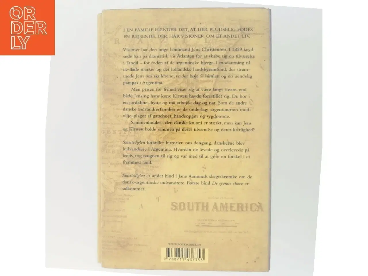 Billede 3 - Smeltediglen : andet bind i slægtskrøniken om de dansk-argentinske indvandrere : roman af Jane Aamund (Bog)