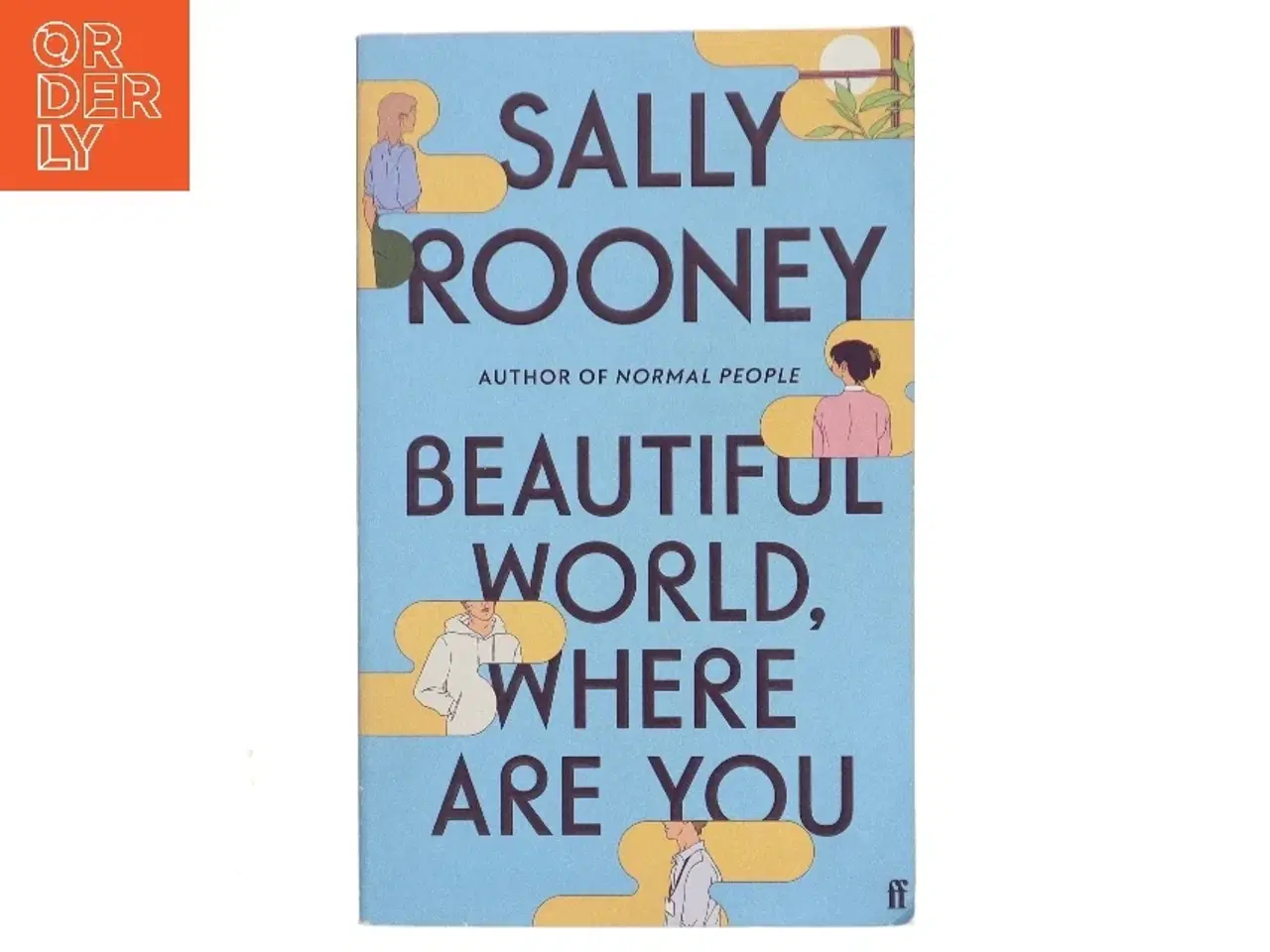 Billede 1 - Beautiful World, Where Are You af Sally Rooney (f. 1991) (Bog)