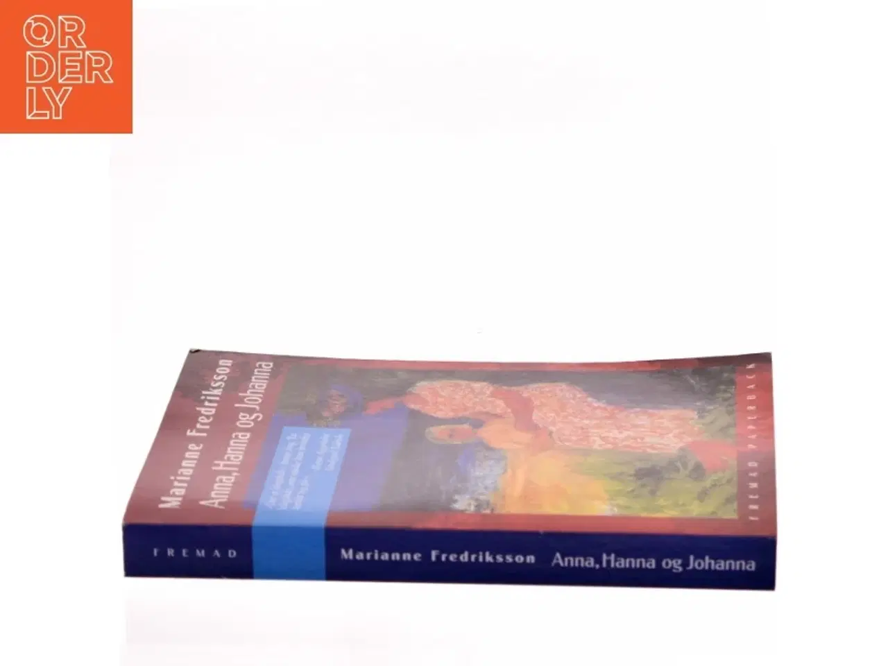 Billede 2 - Anna, Hanna og Johanna af Marianne Fredriksson (Bog)