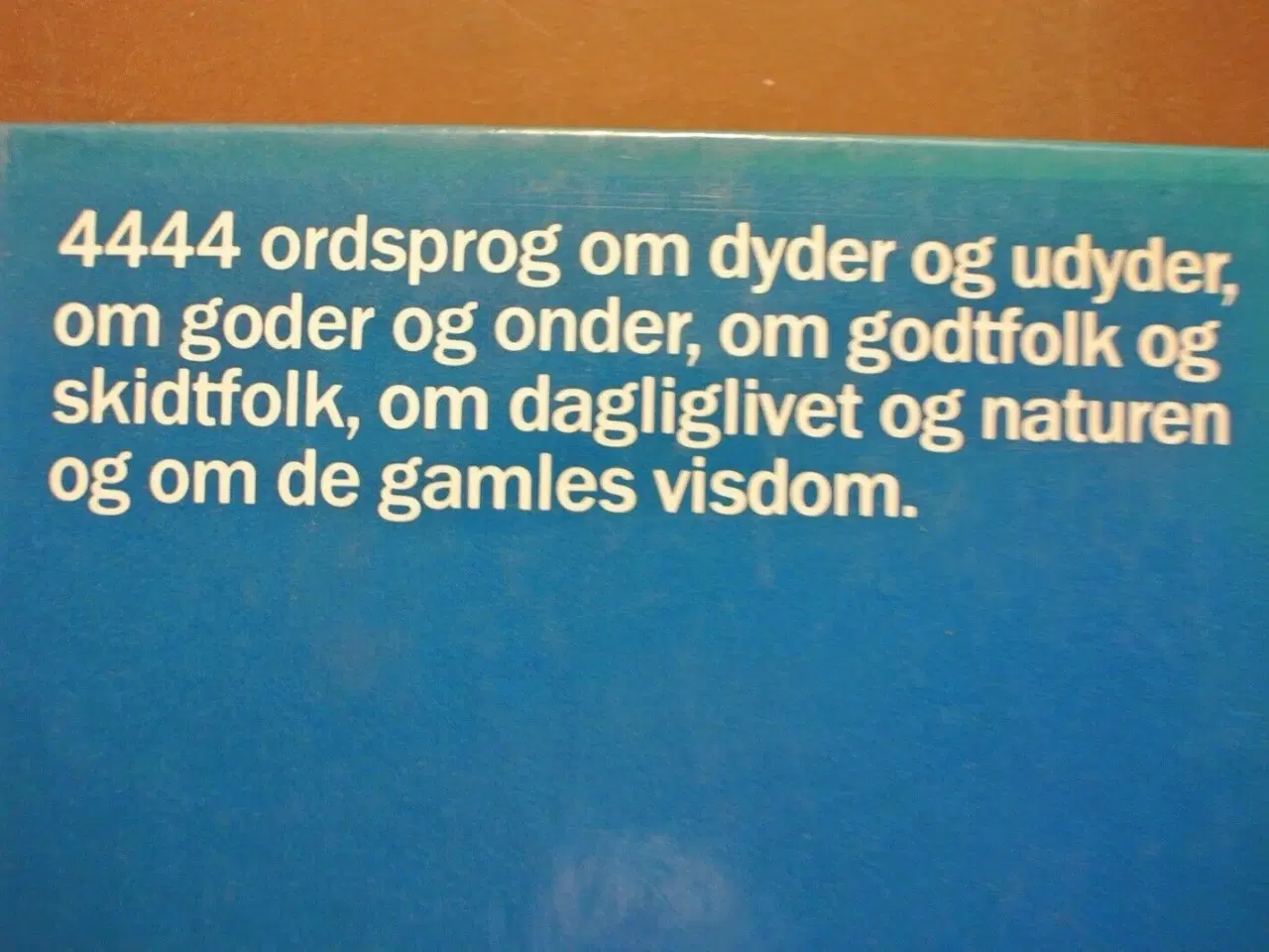 Billede 3 - alverdens ordsprog - 4444 orsprog fra hele verden,
