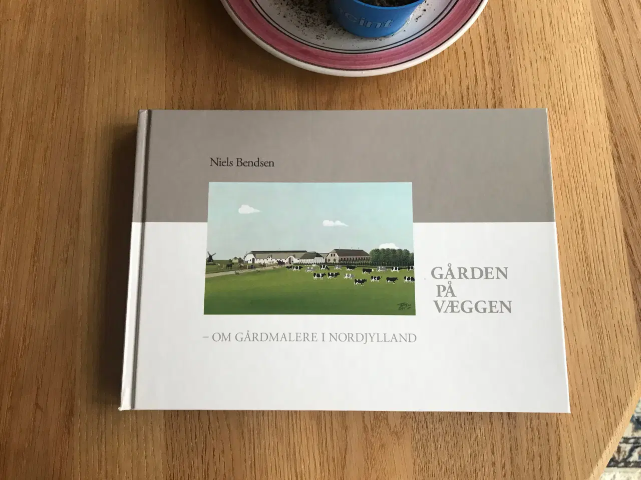 Billede 2 - Gården på væggen - om gårdmalere i Nordjylland