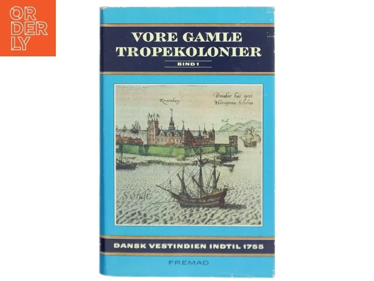 Billede 1 - Bog om danske tropekolonier fra Fremad