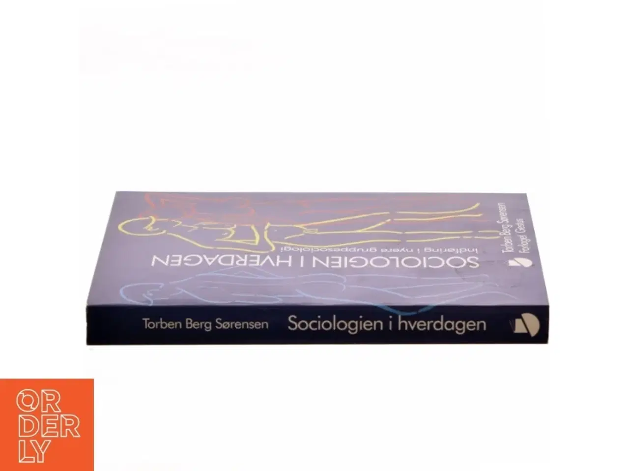 Billede 2 - Sociologien i hverdagen af Torben Berg Sørensen (Bog)