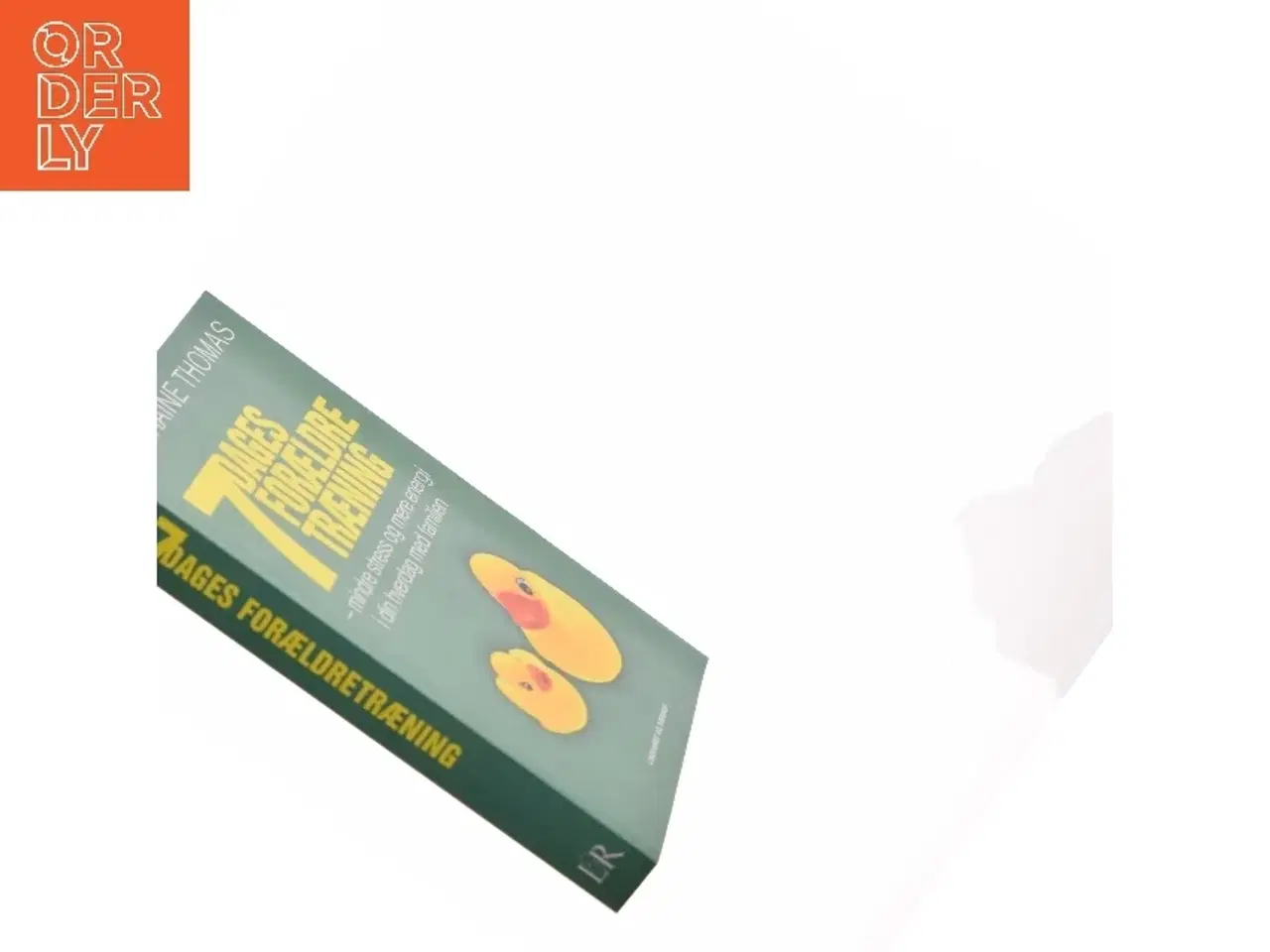 Billede 2 - 7 dages forældretræning : mindre stress og mere energi i din hverdag med familien af Lorraine Thomas (Bog)