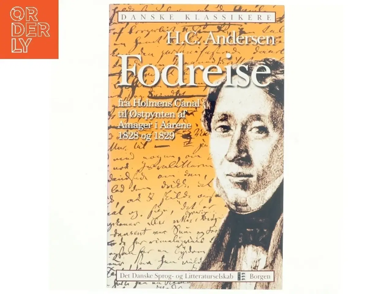 Billede 1 - Fodreise fra Holmens Canal til Østpynten af Amager i Aarene 1828 og 1829 af Hans Christian Andersen (Bog)