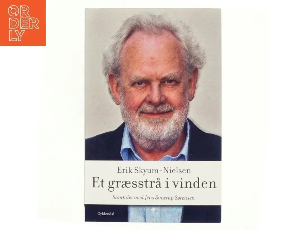 Billede 1 - Et græsstrå i vinden : samtaler med Jens Smærup Sørensen (Bog)