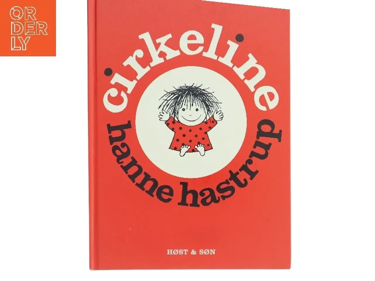 Billede 1 - Cirkeline og Cirkeline flytter til byen. Dobbeltbog af Hanne Hastrup (Bog)