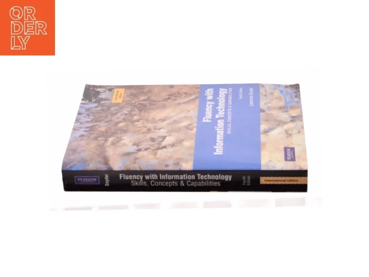 Billede 3 - Fluency With Information Technology: Skills Concepts And Capabilities (Bog)