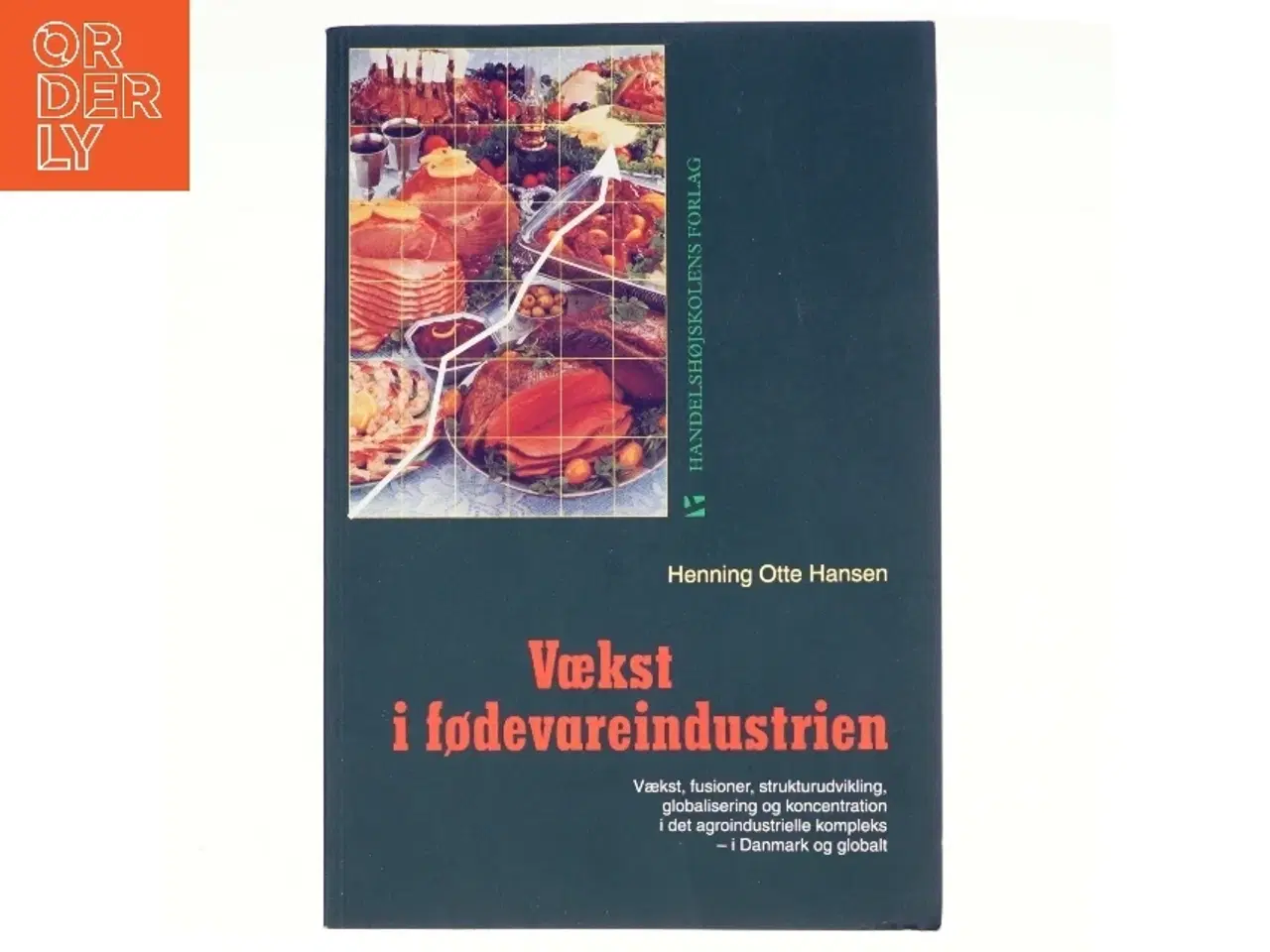 Billede 1 - Vækst i fødevareindustrien af Henning Otte Hansen (Bog)