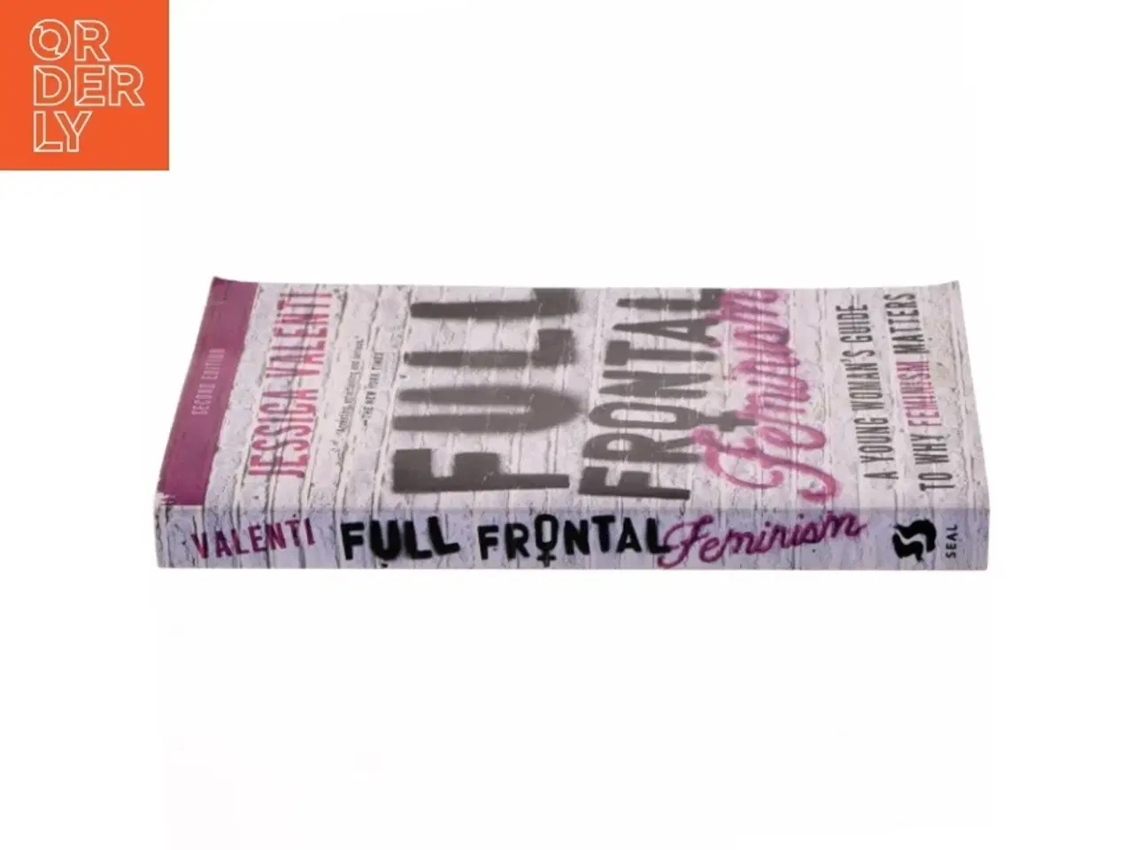 Billede 2 - Full Frontal Feminism af Jessica Valenti (Bog)