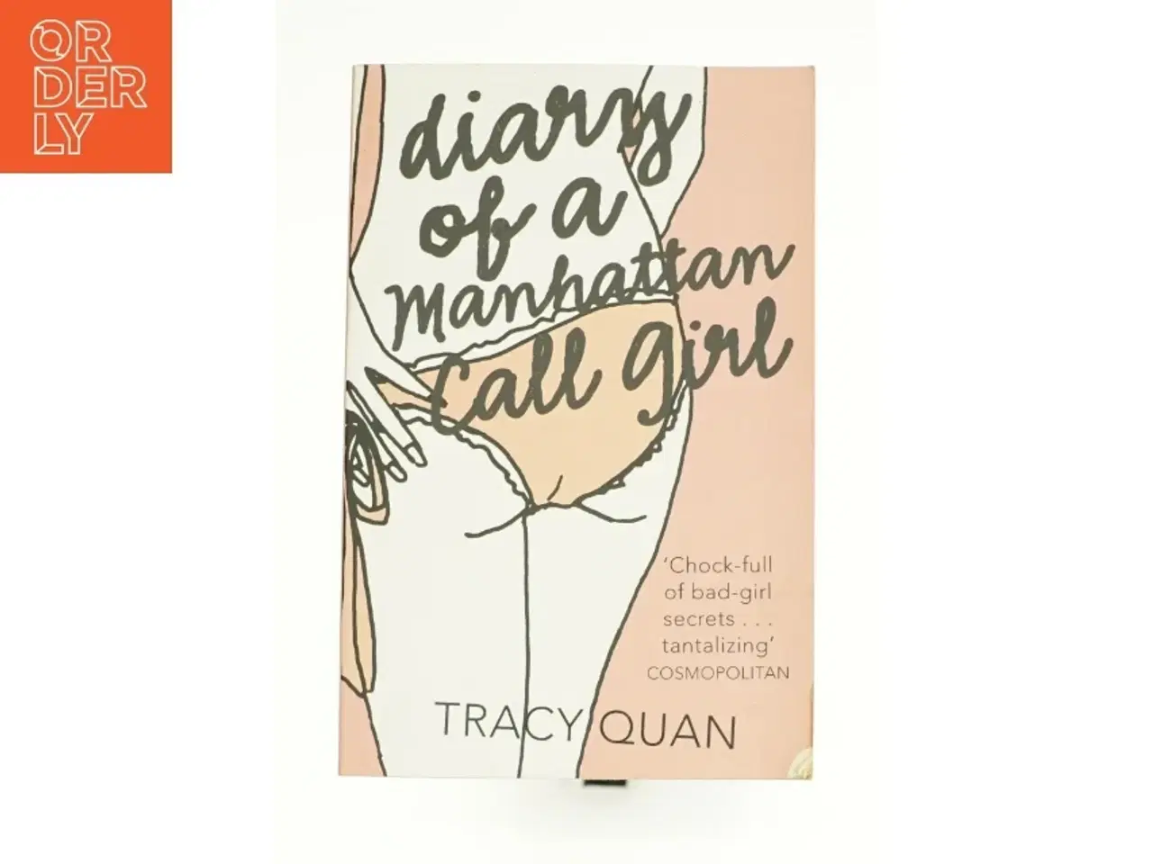 Billede 1 - Diary of a Manhattan Call Girl, Contemporary Fiction, Paperback, Tracy Quan af Quan, Tracy (Bog)