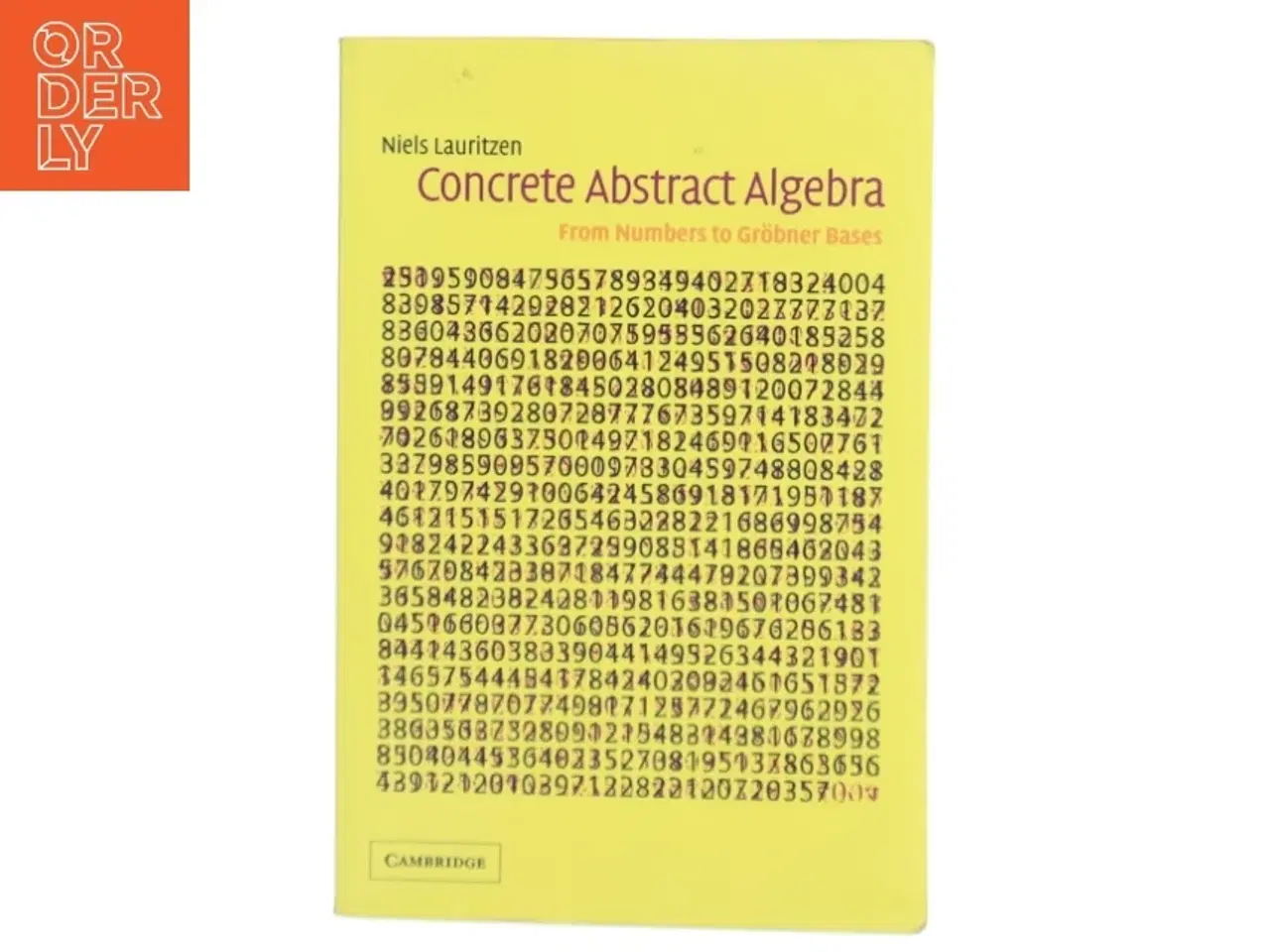 Billede 1 - Concrete abstract algebra : from numbers to Grbner bases (Bog)