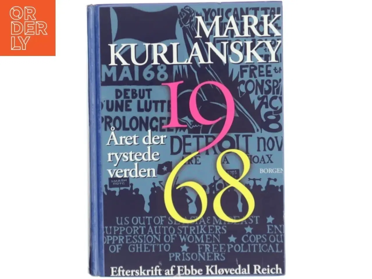 Billede 1 - &#39;1968 - året der rystede verden&#39; af Mark Kurlansky (bog)