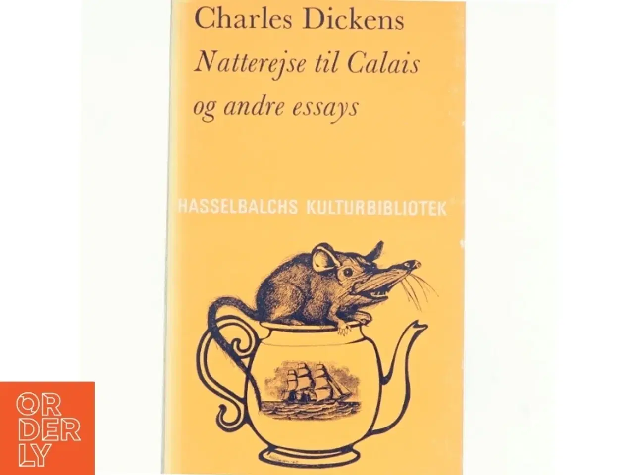 Billede 1 - Natterejse til Calis og andre essays af Charles Dickens (bog)