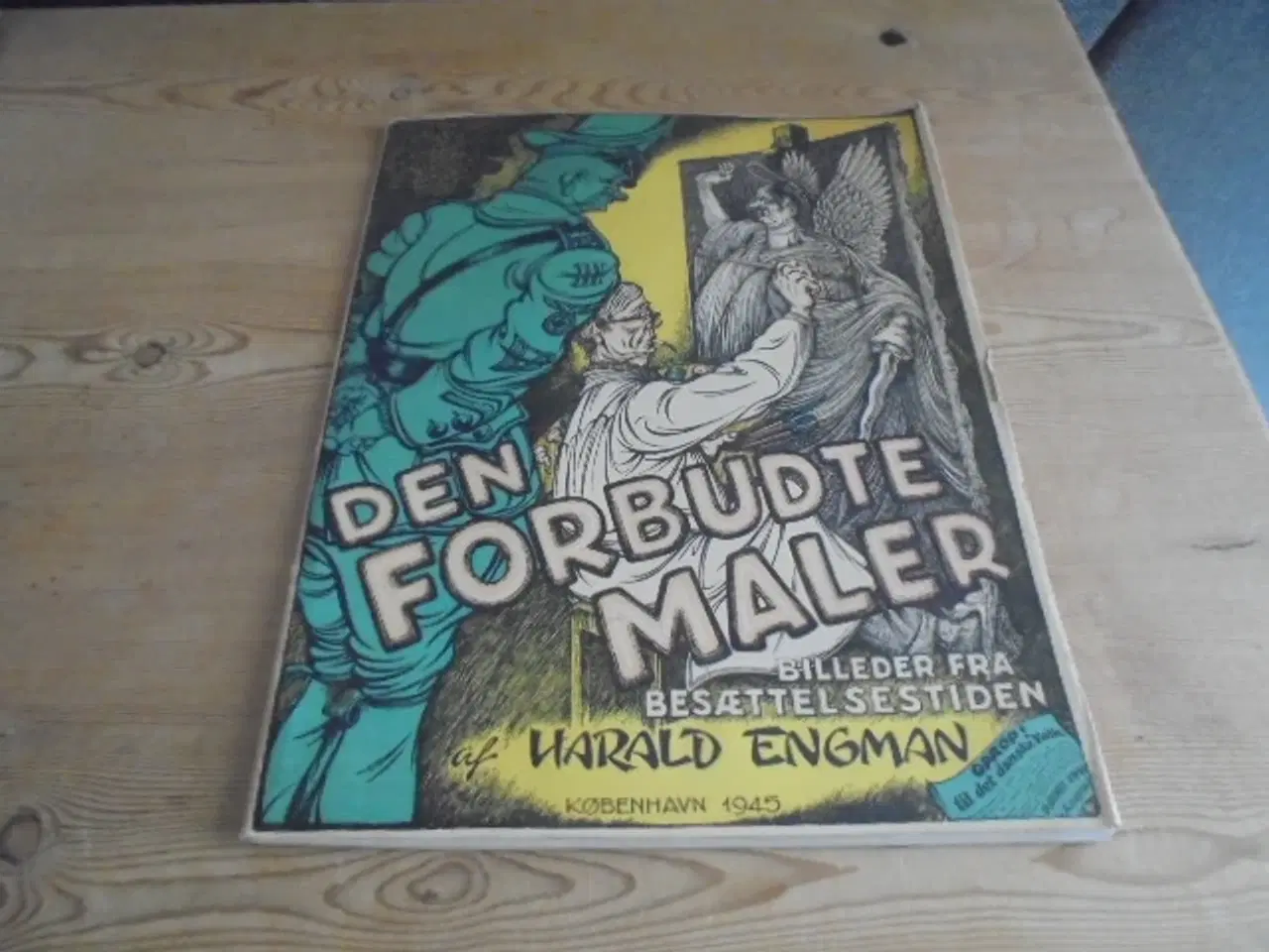 Billede 1 - Den forbudte maler – Billeder fra besættelsestiden