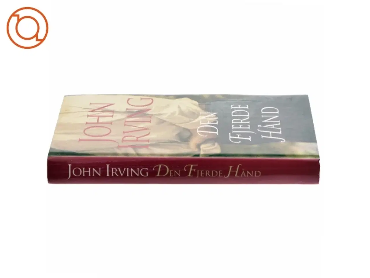 Billede 2 - Den fjerde hånd af John Irving (Bog)