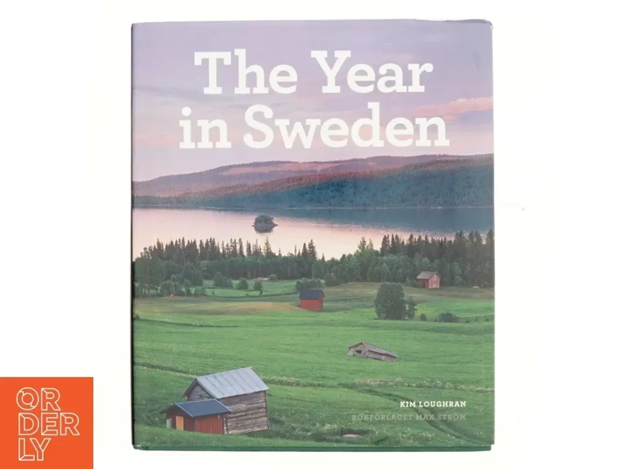 Billede 1 - The year in Sweden af Kim Loughran