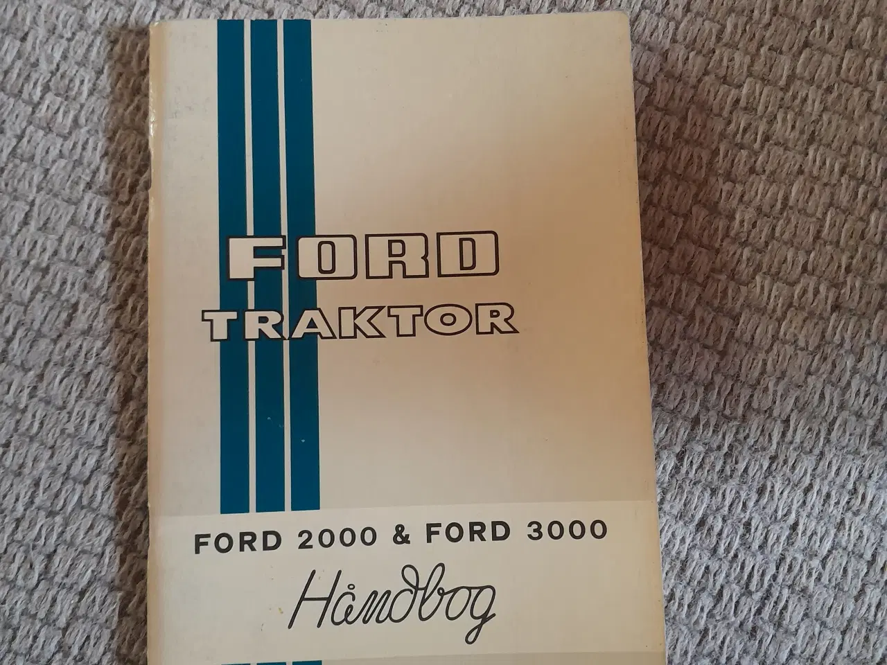 Billede 1 - Ford  2 / 3000  X  Instruktionsbog Dansk 