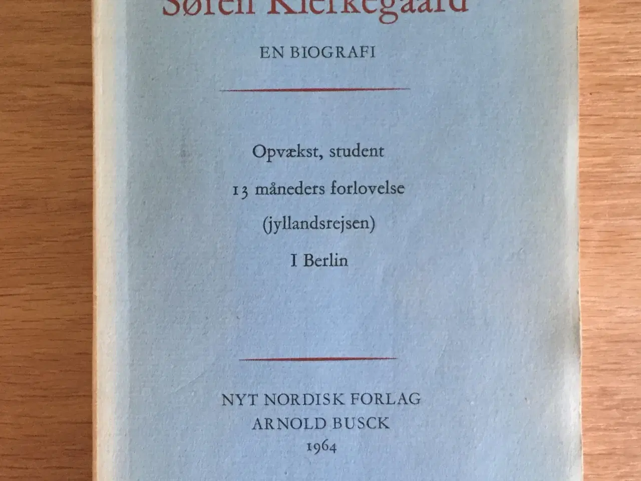 Billede 2 - Carl Jørgensen: Søren Kierkegaard. En biografi