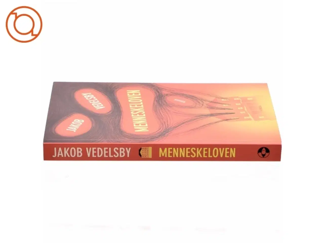 Billede 2 - Menneskeloven : roman af Jakob Vedelsby (Bog)