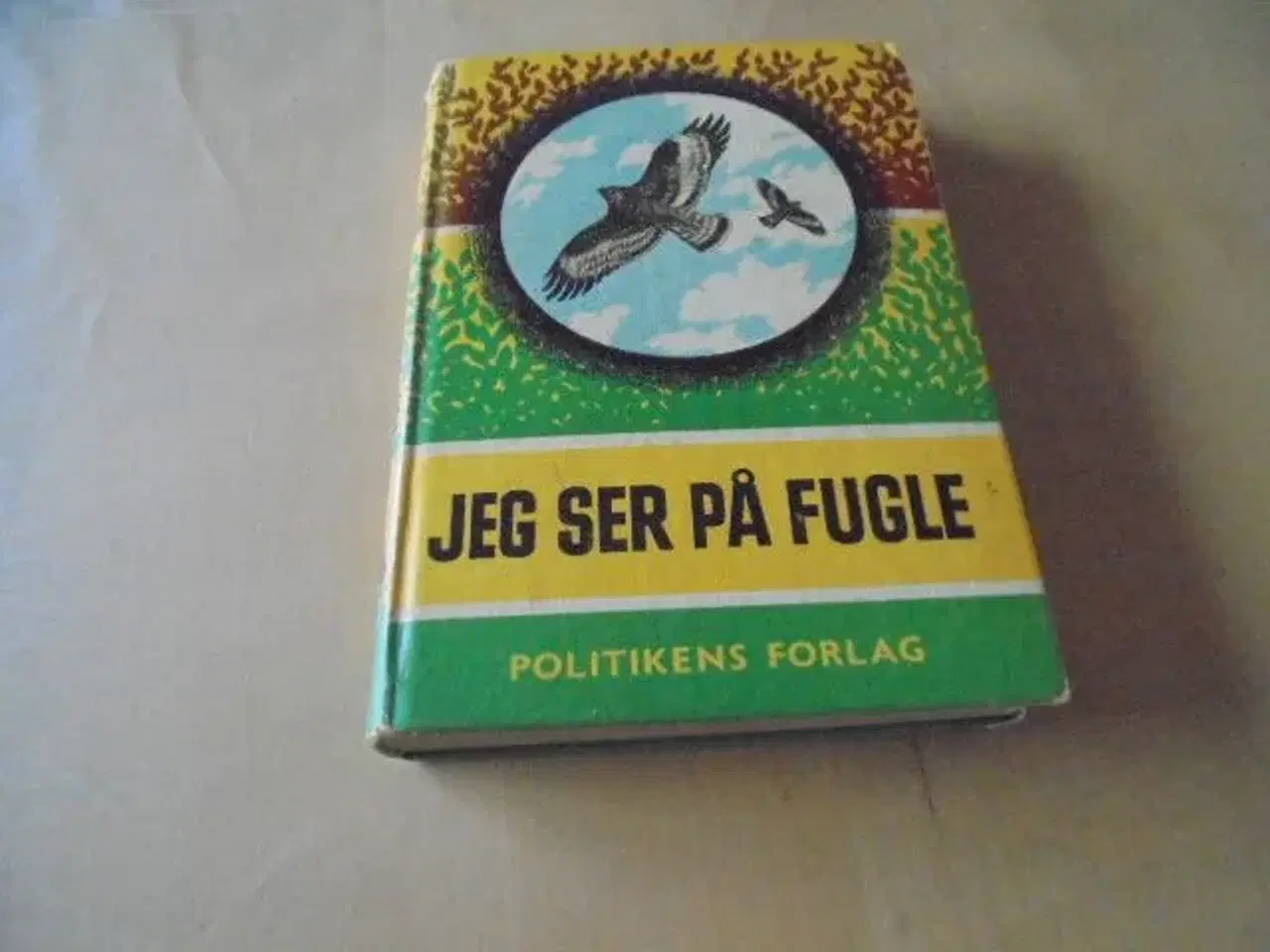 Billede 1 - Jeg ser på fugle - Politikens forlag 1959 