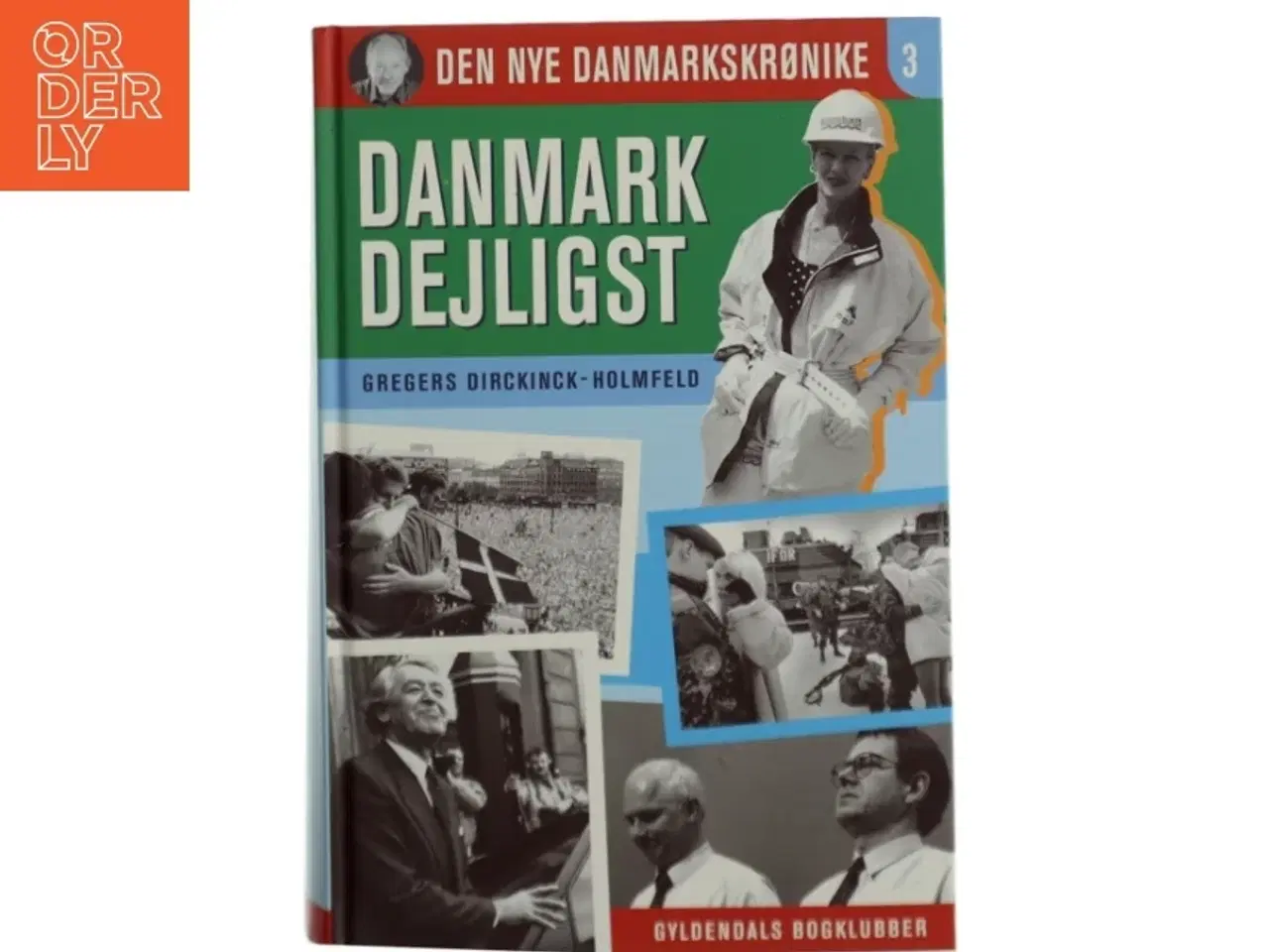 Billede 1 - Danmark dejligst : 1986-1993 af Gregers Dirckinck-Holmfeld (Bog)