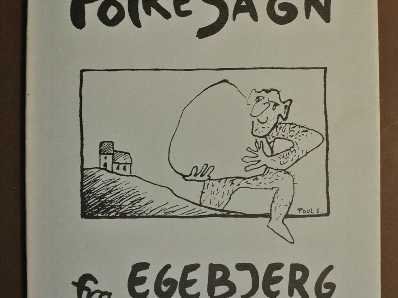 Billede 1 - folkesagn fra egebjerg sydfyn, samlet af poul søre