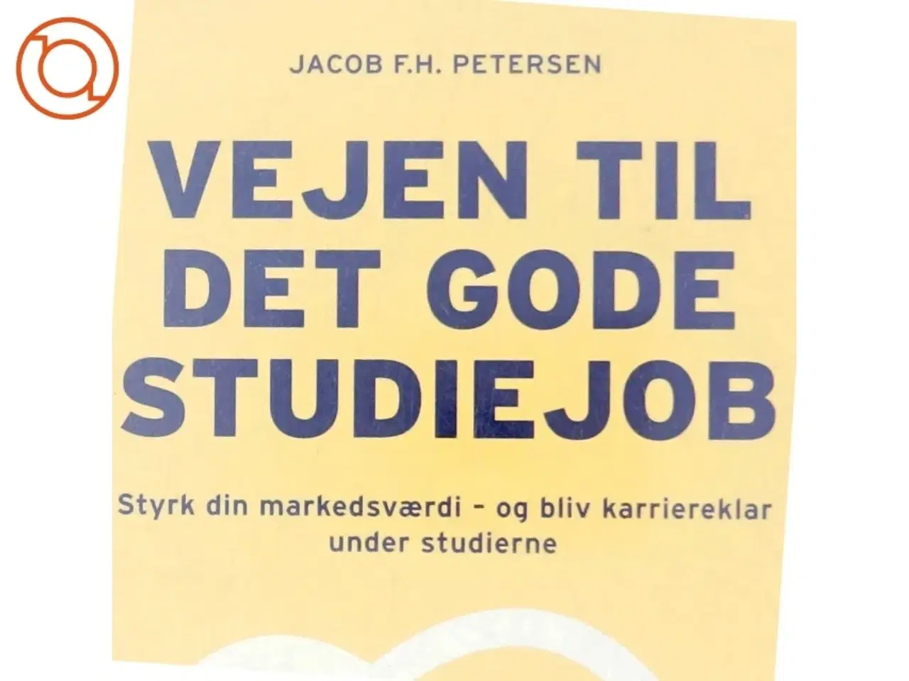 Billede 6 - Vejen til det gode studiejob af Jacob Flemming Hounsgaard Petersen (Bog)
