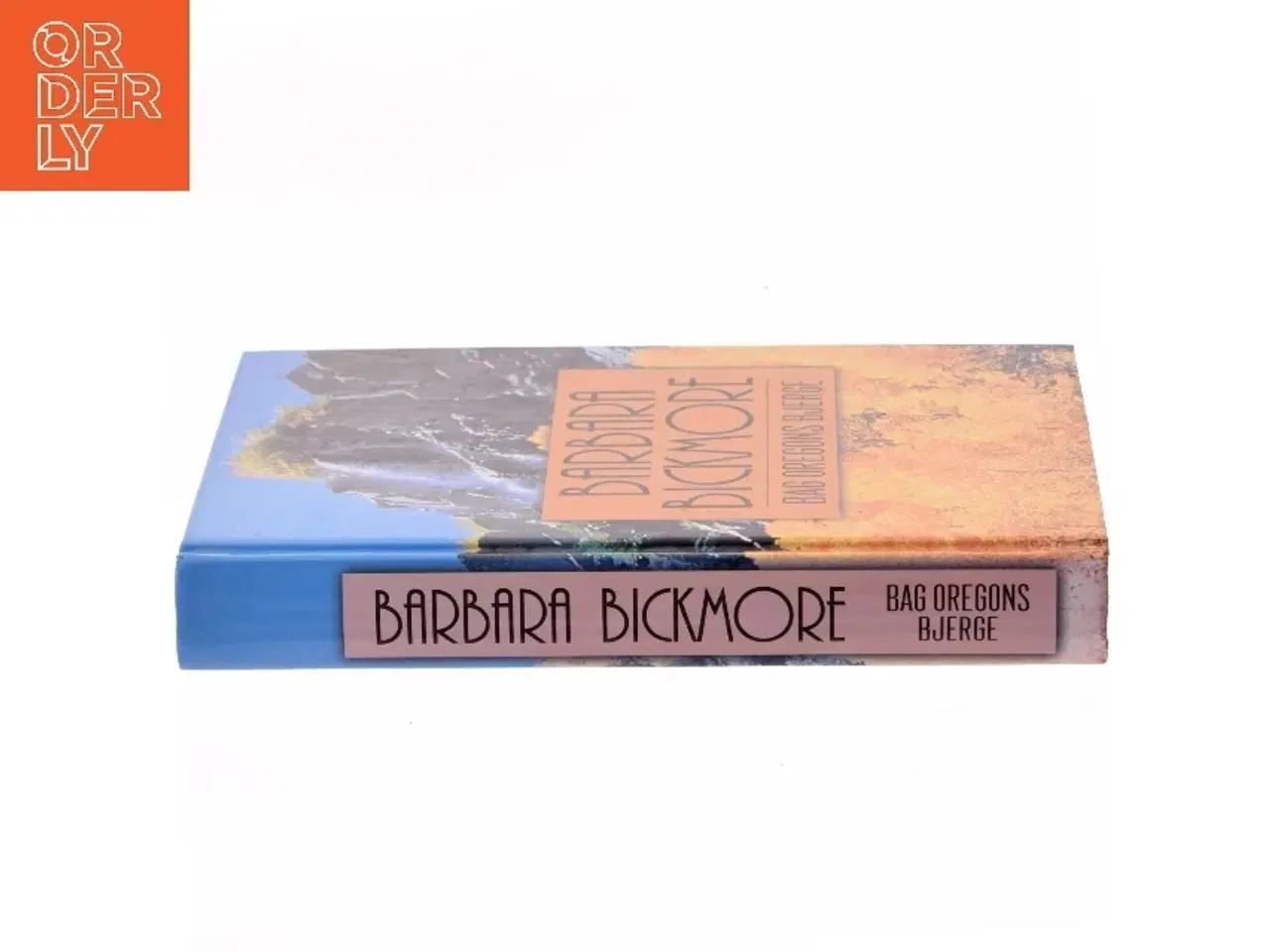 Billede 2 - Bag Oregons bjerge af Barbara Bickmore (Bog)