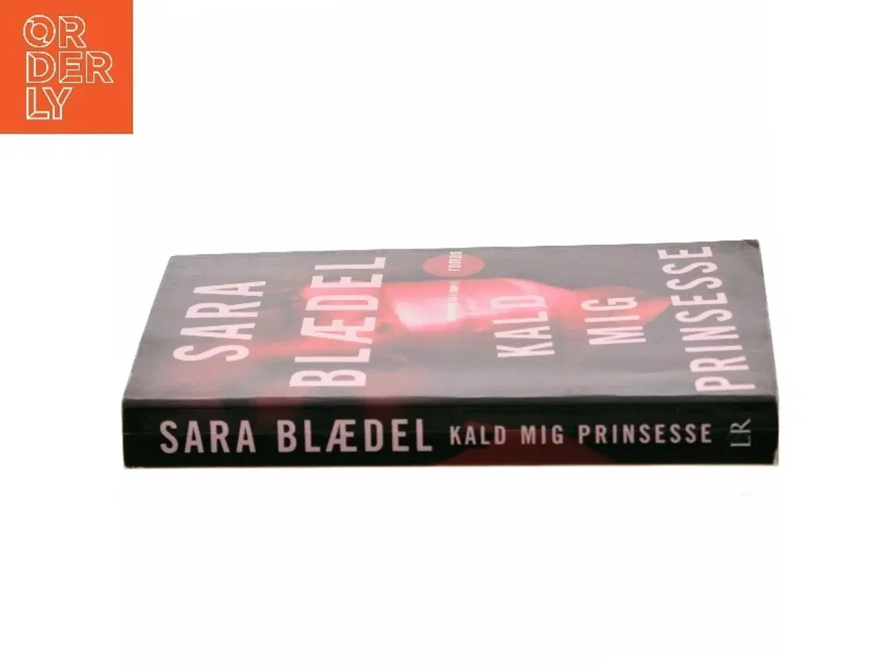 Billede 2 - Kald mig prinsesse : roman af Sara Blædel (Bog)