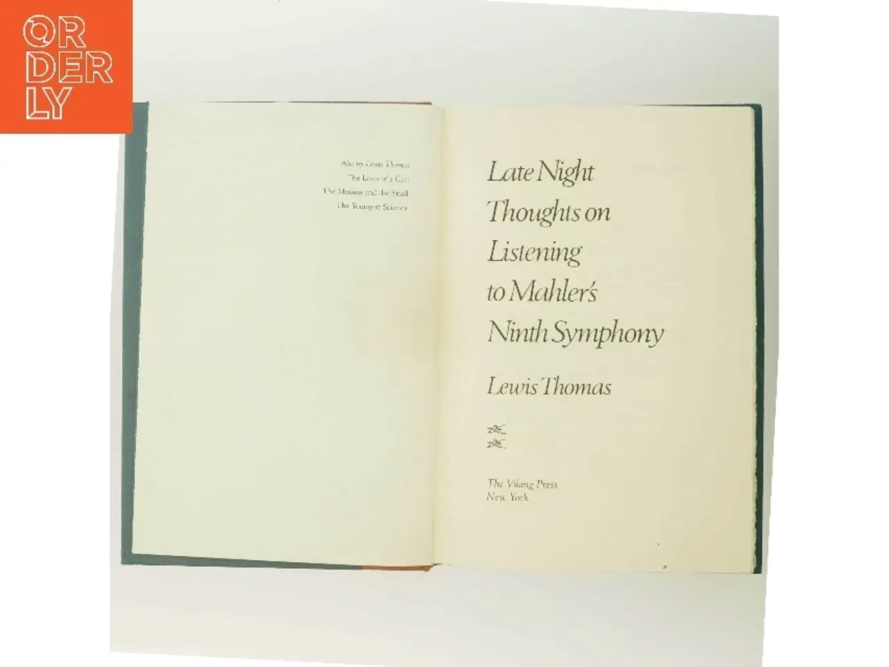 Billede 3 - Bog: 'Late Night Thoughts on Listening to Mahler's Ninth Symphony' af Lewis Thomas fra The Viking Press