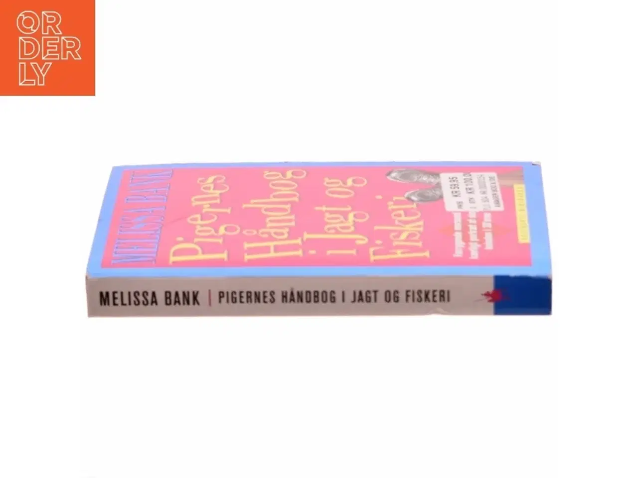 Billede 2 - Pigernes håndbog i jagt og fiskeri af Melissa Bank (Bog)