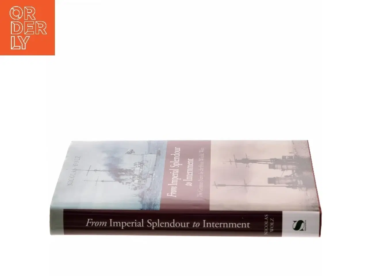 Billede 2 - From Imperial Splendour to Internment af Nicolas Wolz (Bog)