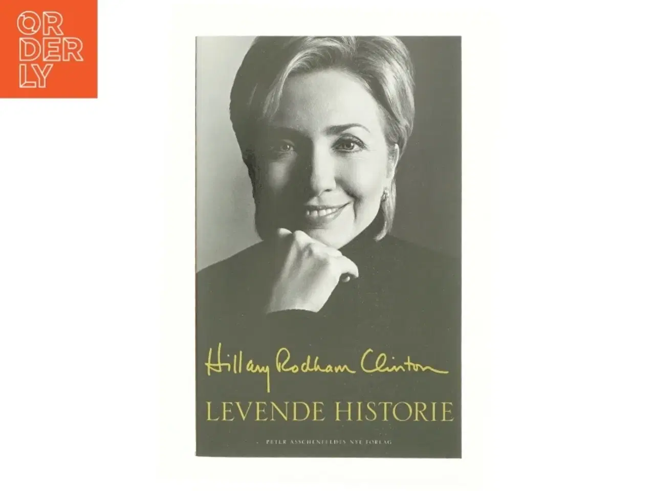 Billede 1 - Levende historie af Hillary Rodham Clinton (Bog)