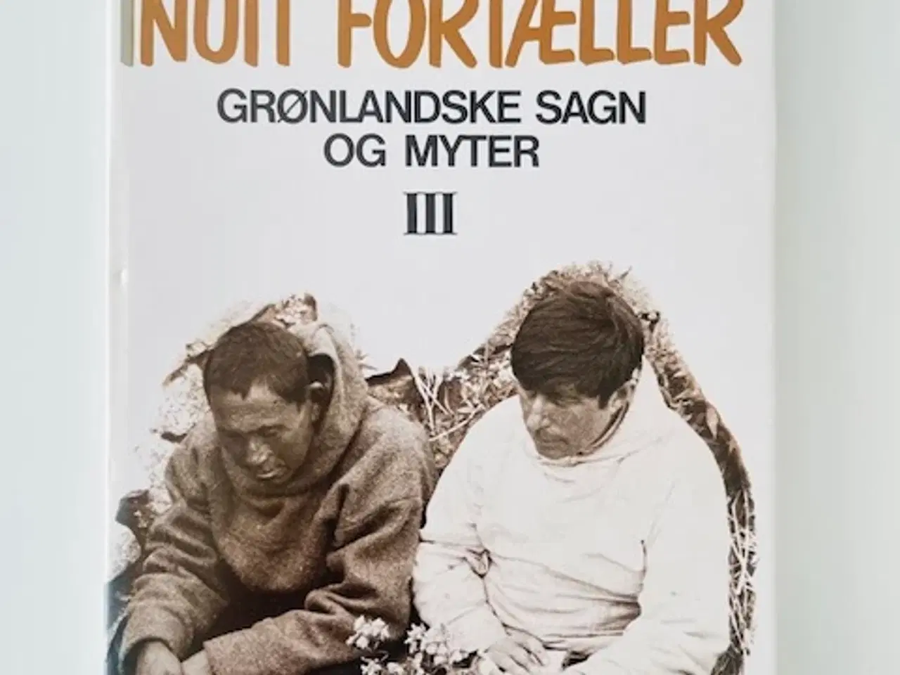 Billede 8 - Knud Rasmussen: Inuit fortæller 1-3