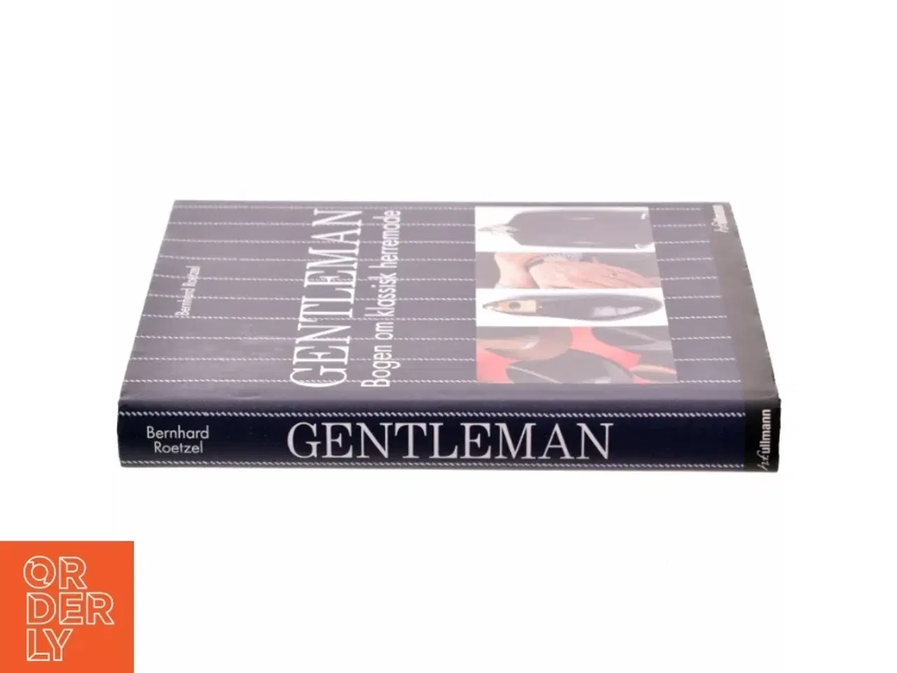 Billede 2 - Gentleman - Bogen om klassisk herremode af BErnhard Roetzel (bog)