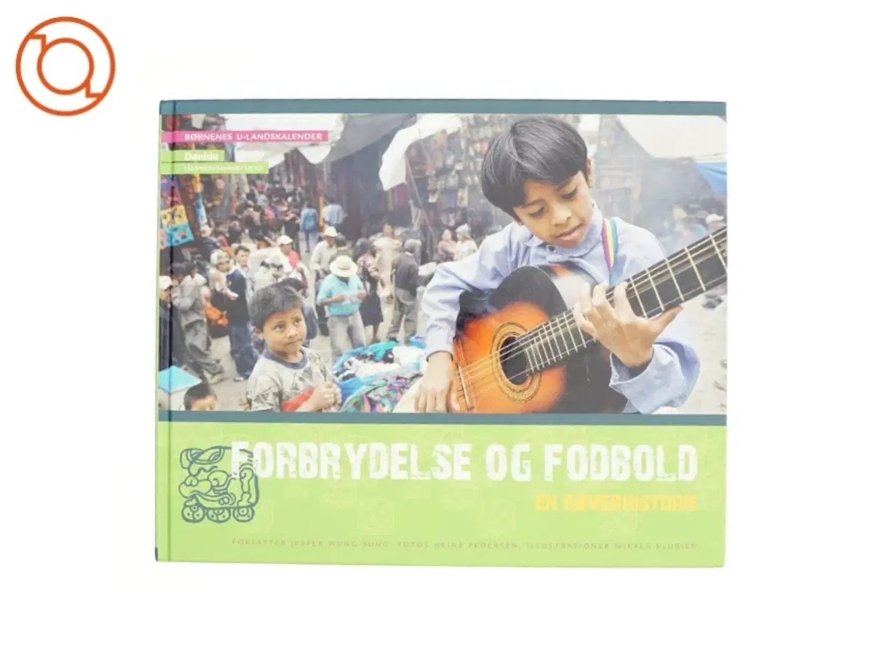 Billede 1 - Forbrydelse og fodbold : en røverhistorie (Bog)