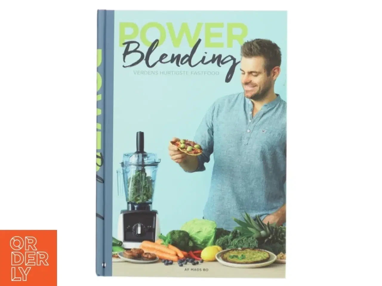 Billede 1 - Power blending : verdens hurtigste fastfood af Mads Bo (Bog)