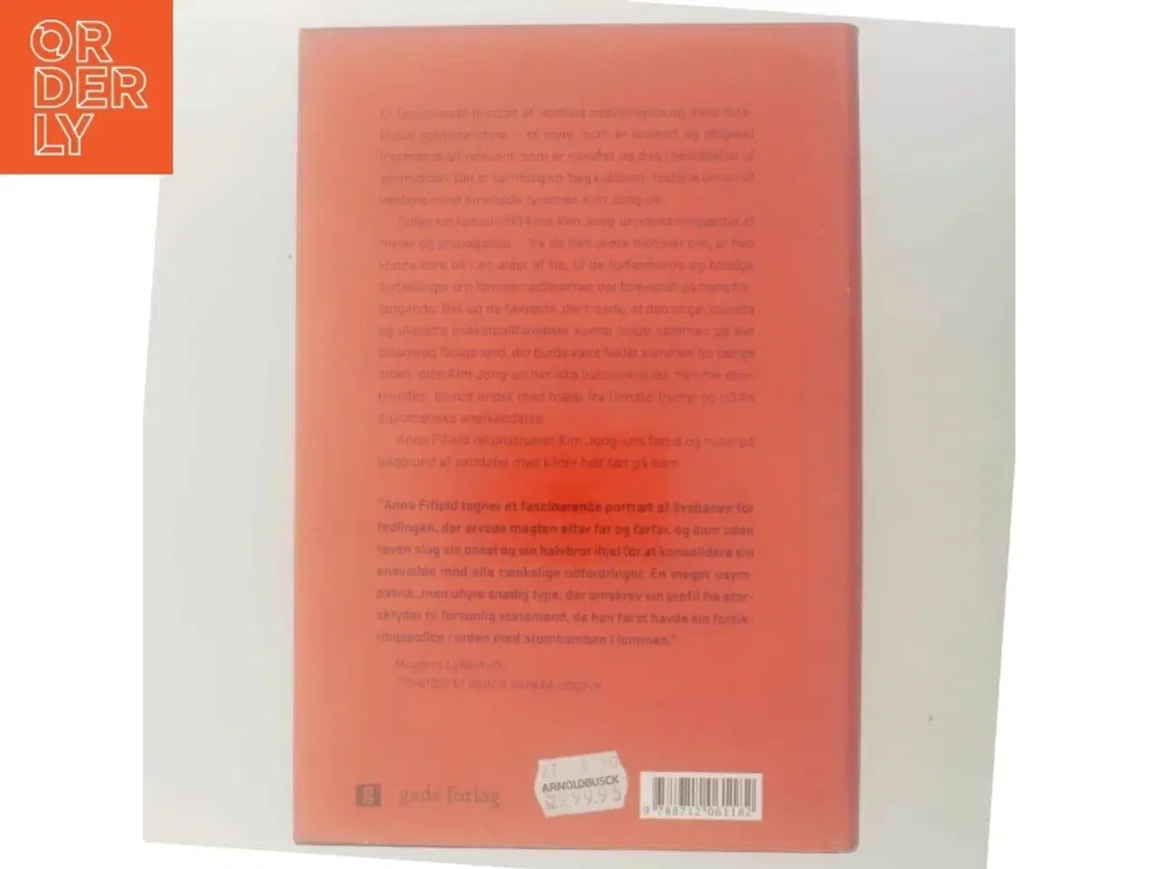 Billede 3 - Den store efterfølger : den strålende kammerat Kim Jong-uns guddommeligt fuldendte skæbne af Anna Fifield (Bog)