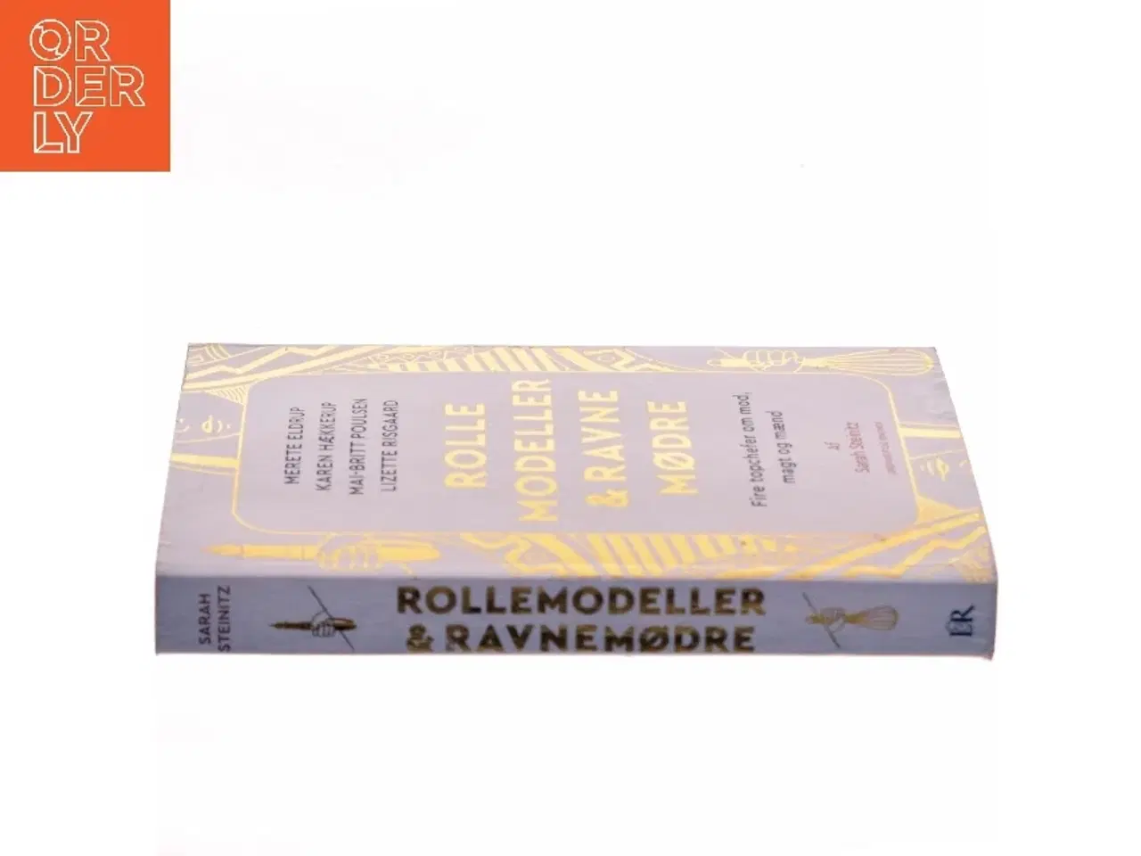 Billede 2 - Rollemodeller & ravnemødre : fire topchefer om mod, magt og mænd af Sarah Steinitz (Bog)