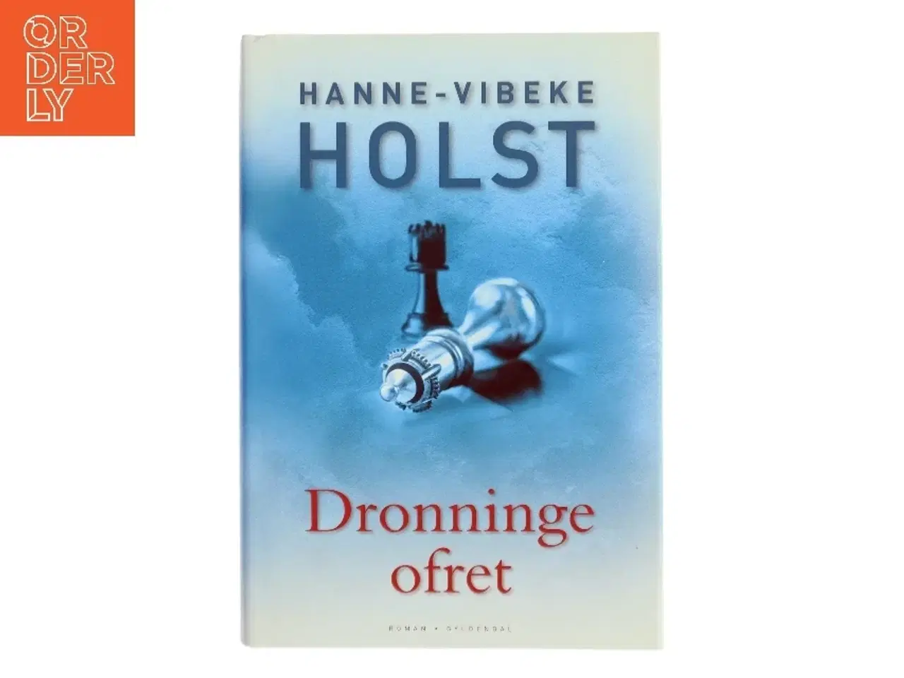 Billede 1 - Dronningeofret : roman af Hanne-Vibeke Holst (Bog)